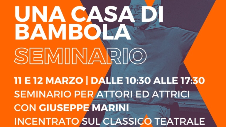 Seminario di Giuseppe Marini -11/12 Marzo – Una Casa di Bambola