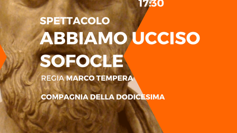 Spettacolo: <strong>Abbiamo Ucciso Sofocle</strong>