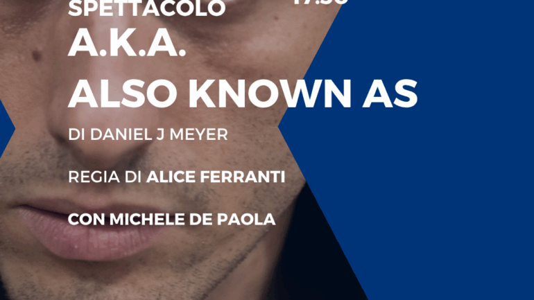 Spettacolo: A.K.A <strong> Also Known As </strong>