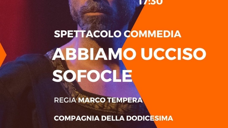 Spettacolo: <strong>Abbiamo Ucciso Sofocle</strong>