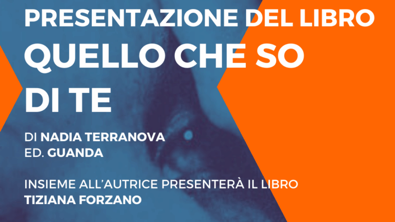 Presentazione del Libro: <strong> Quello che so di te </strong>