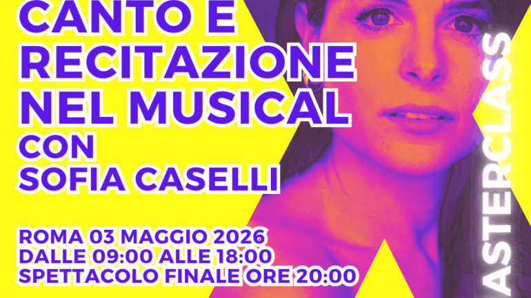 MASTERCLASS <strong> Canto e Recitazione nel Musical </strong>